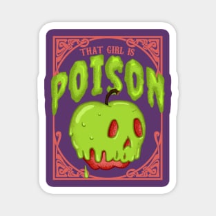 That Girl is Poison - Poison Apple Magnet