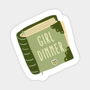 Girl Dinner Magnet