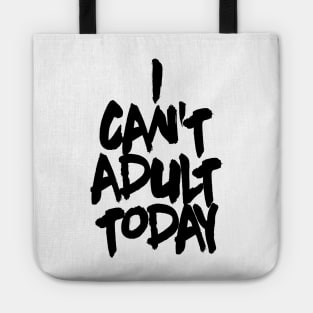 OTE can't adult today alt Tote