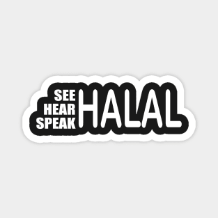 See Hear Speak Halal Magnet