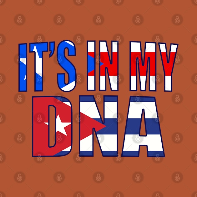 Puerto Rican And Cuban Mix DNA Heritage Flag Gift by Just Rep It!!