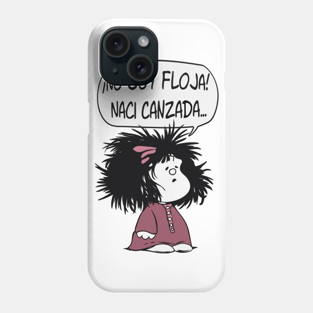 No soy floja Phone Case by ChicaRika