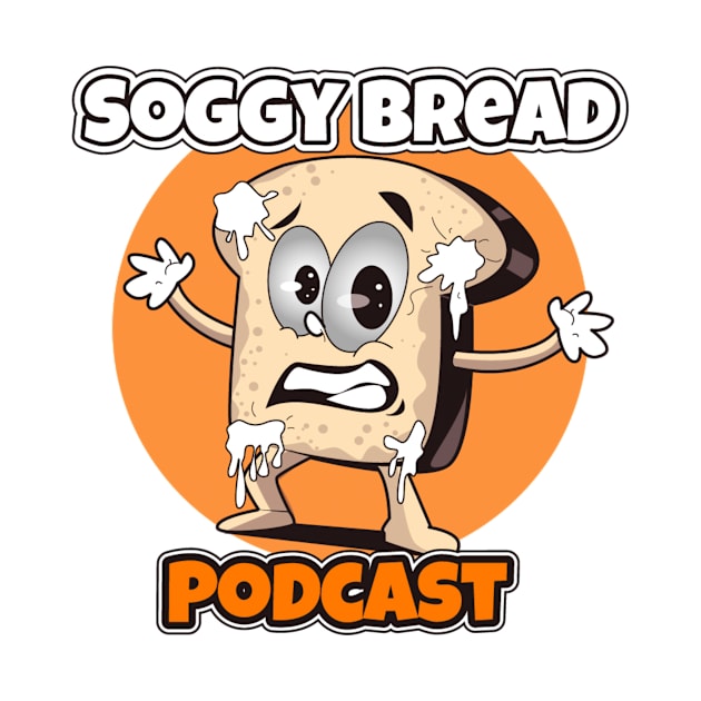 Soggy Bread Podcast Logo #2 by Soggy Bread Podcast