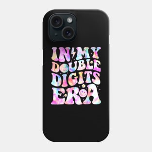 In My Double Digits Era 10th Birthday Version Tie Dye Groovy Phone Case