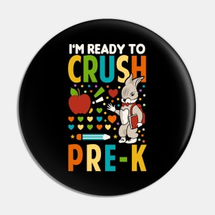 I'm Ready To Crush Pre K Pin