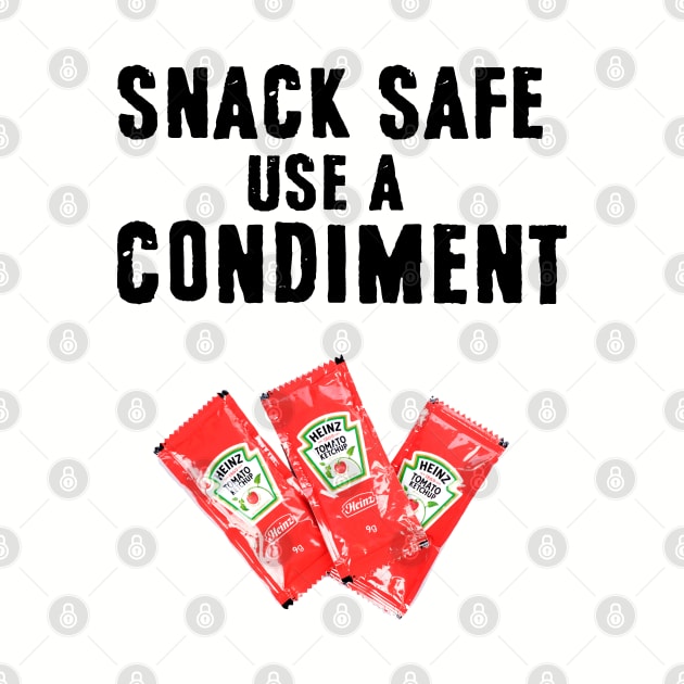 Snack Safe by MidniteSnackTees