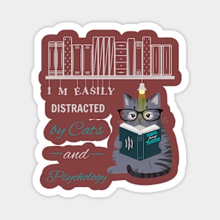 Sarcastic Cat I'm Easily Distracted By Cats And Psychology Magnet