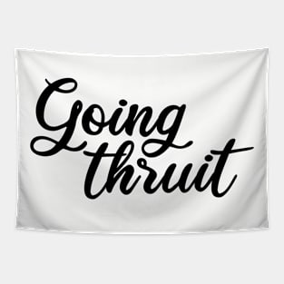 Going Thruit Tapestry