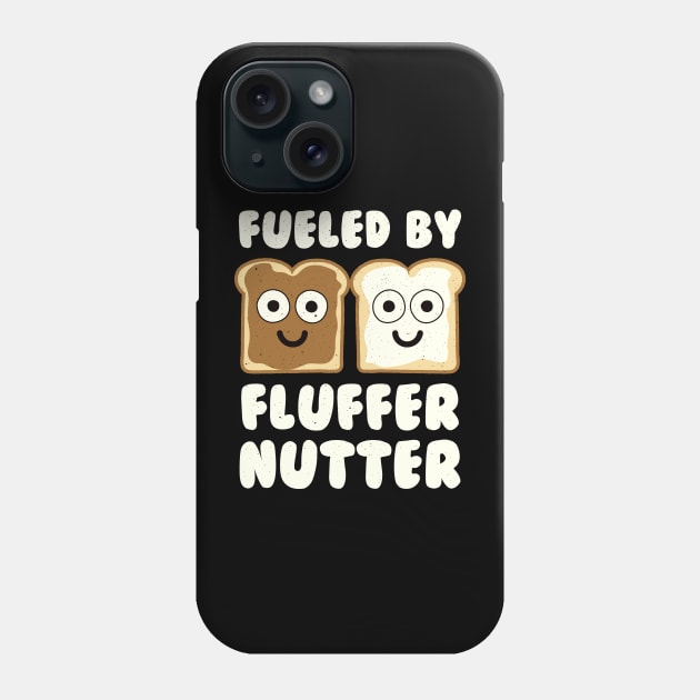 Fueled By Fluffernutter - Fluffernutter Phone Case by Tom Thornton