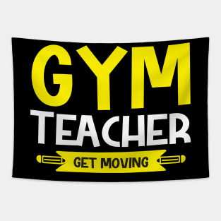 Gym teacher get moving Tapestry