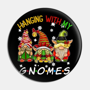 Funny Christmas Gnome Hanging With My Gnomies Family Pajamas Pin