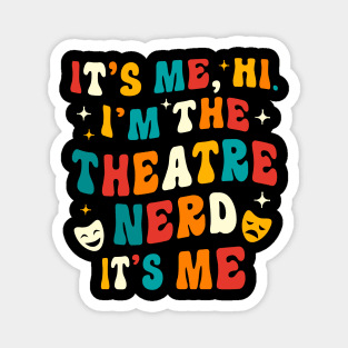 Theatre Nerd Funny Theatre Gifts Drama Theater Magnet