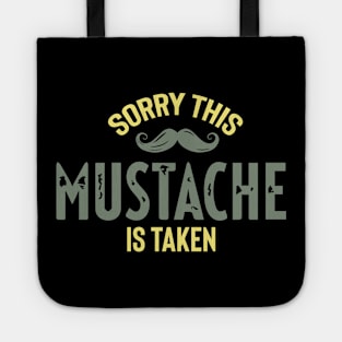 Sorry, This Mustache is Taken Tote