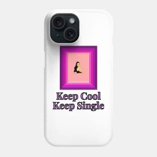 Empowered Woman - Keep Cool Keep Single Phone Case