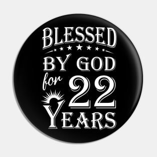 Blessed By God For 22 Years Christian Pin