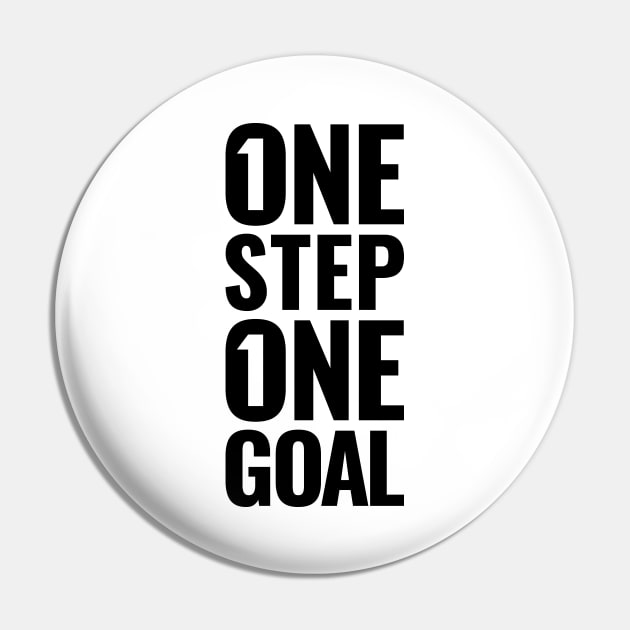 One step. One goal. Pin by Magicform