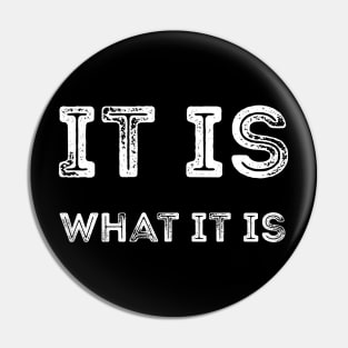 It is what it is sarcastic quote Pin