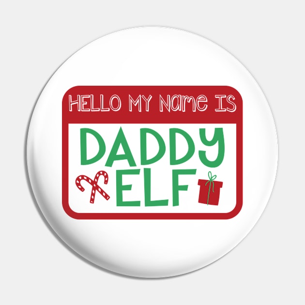 Hello My Name is Daddy Elf Christmas Holiday Matching Family Pin by graphicbombdesigns