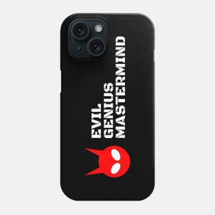 Evil Genius Mastermind Phone Case