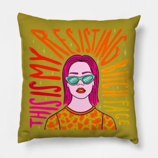 Resisting Bitch Face Pillow