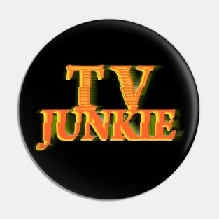 TV JUNKIE #3 COLOR 2 Pin