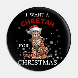 I want a Cheetah for Christmas Santa Cheetah Xmas Pin