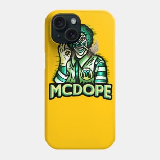 MCDOPE Phone Case