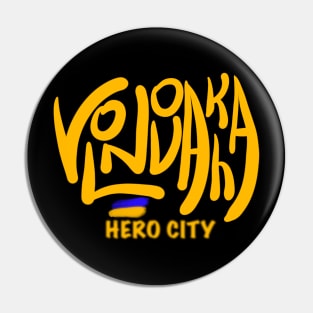 Volnovakha. Ukraine hero cities (UHC). Pin