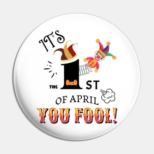 It's April Fool's Day Pin