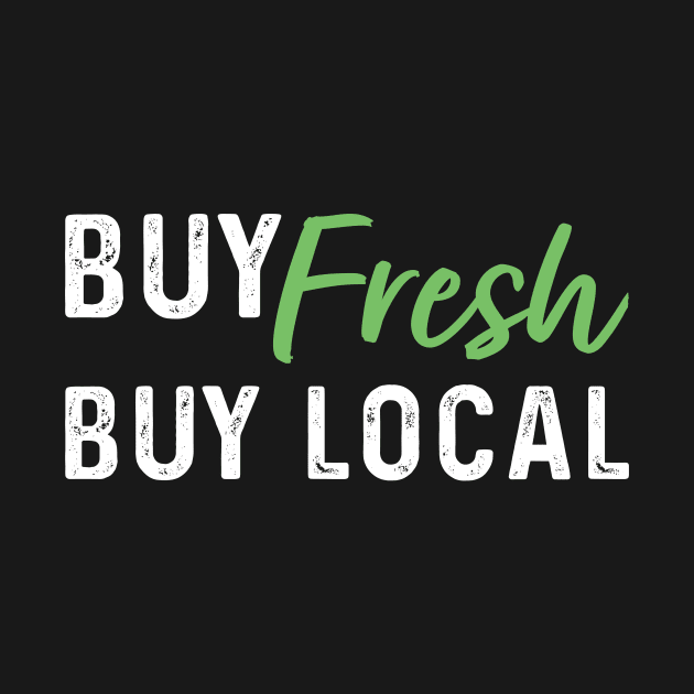 Buy Fresh, Buy Local by maxcode