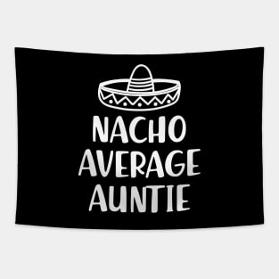 Auntie - Nacho average auntie Tapestry