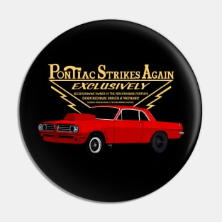 Pontiac Strikes Again Pin