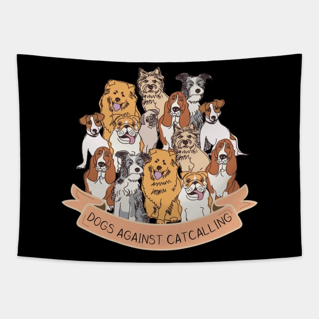 Dogs against catcalling Tapestry by PincGeneral