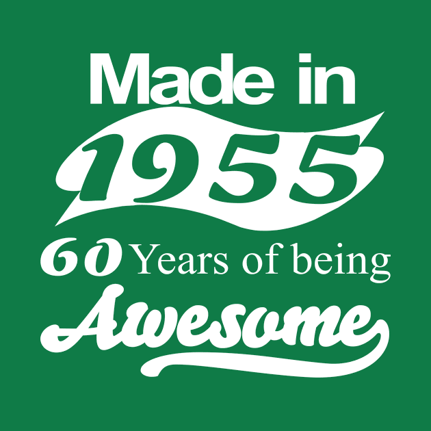 Made in 1955 60 years of being awesome by teez4u