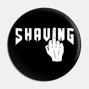 F Shaving Pin