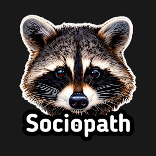 Sociopath Trash Panda Raccoon T-Shirt