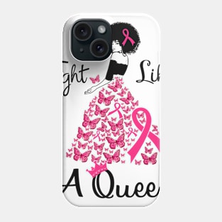 Breast Cancer Awareness Fight Like A Queen Phone Case