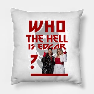 Who the hell is Edgar? Pillow