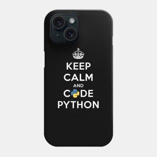 Keep Calm and Code on for Python Develop Phone Case