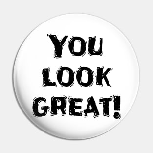 You Look Great!, Funny White Lie Party Idea Pin