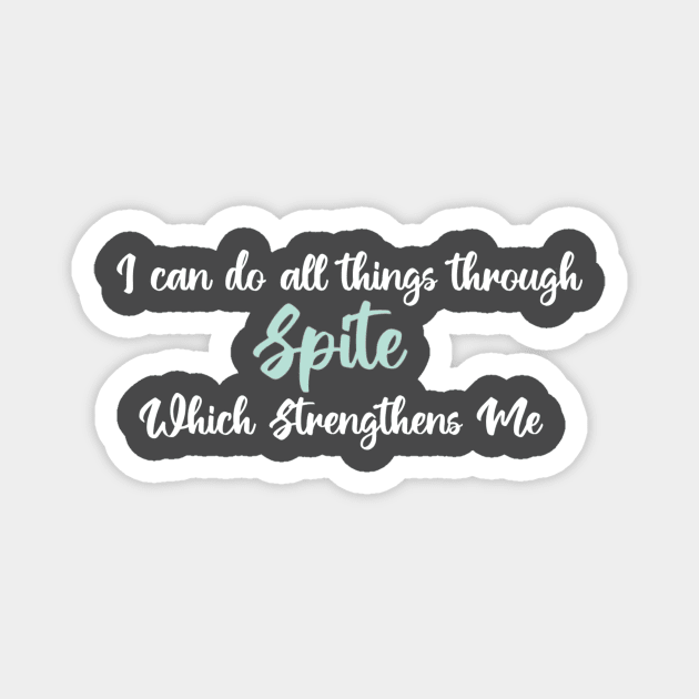 Spite Magnet by Rebel Spirit Designs