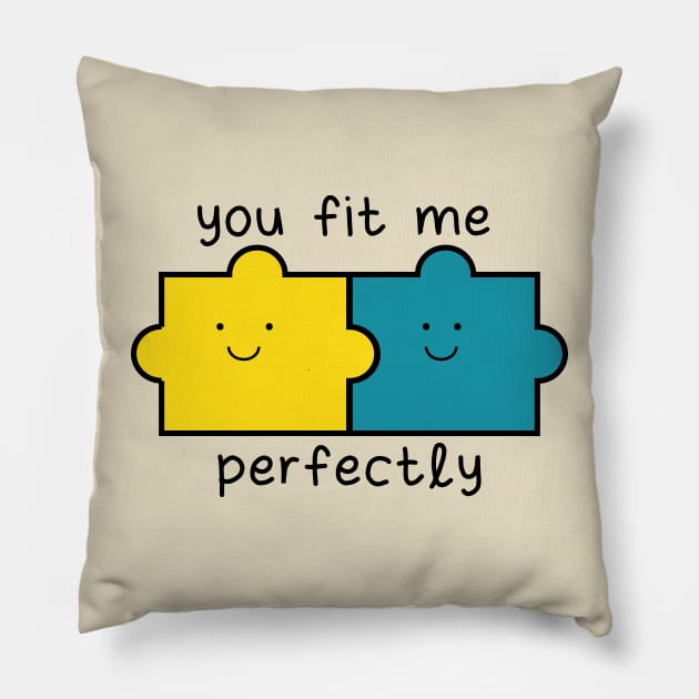 You fit me perfectly Pillow by 4wardlabel