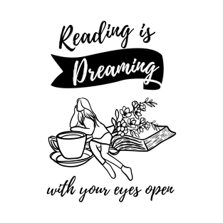 Reading is a dreaming T-Shirt