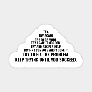 Motivational speech "TRY AGAIN"| self care/self love/ self confidence collection Magnet