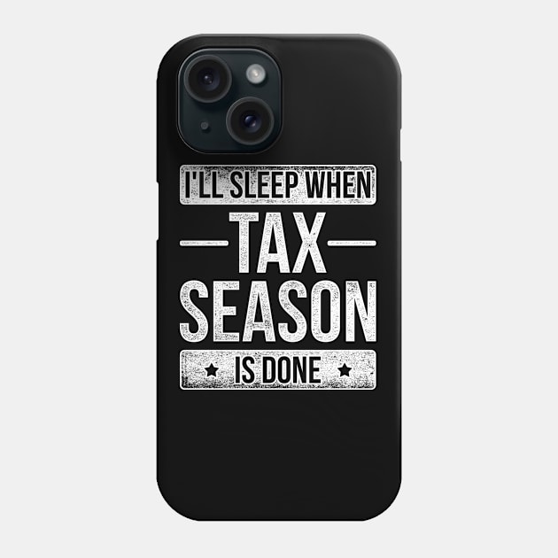 Tax Funny Tax Season Phone Case by shirtsyoulike