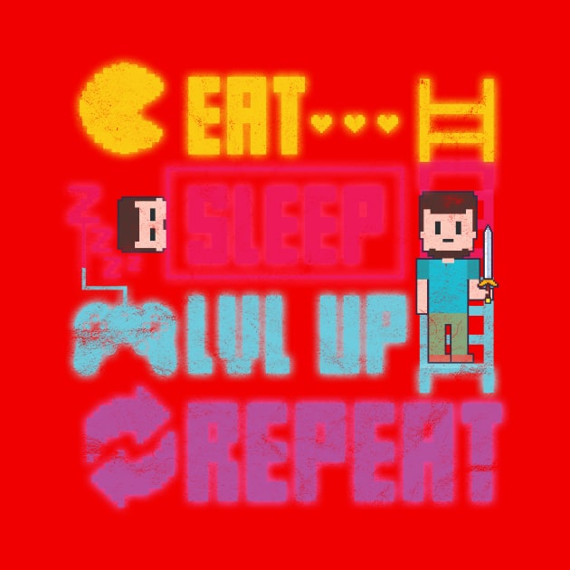 Gamer Eat Sleep Level Up Repeat by avshirtnation