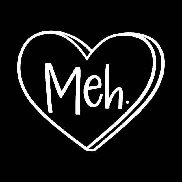 Meh Heart Pocket Funny Anti Valentines Day Single Womens Men by Neldy