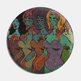 Zombie Beauty Queens Pin