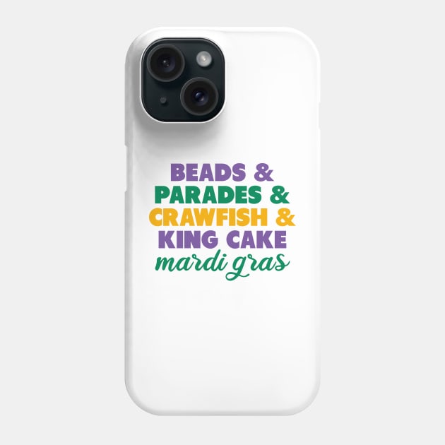 Mardi Gras Beads Parades Crawfish King Cake Phone Case by GraciafyShine