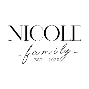 Nicole Family EST. 2020, Surname, Nicole T-Shirt